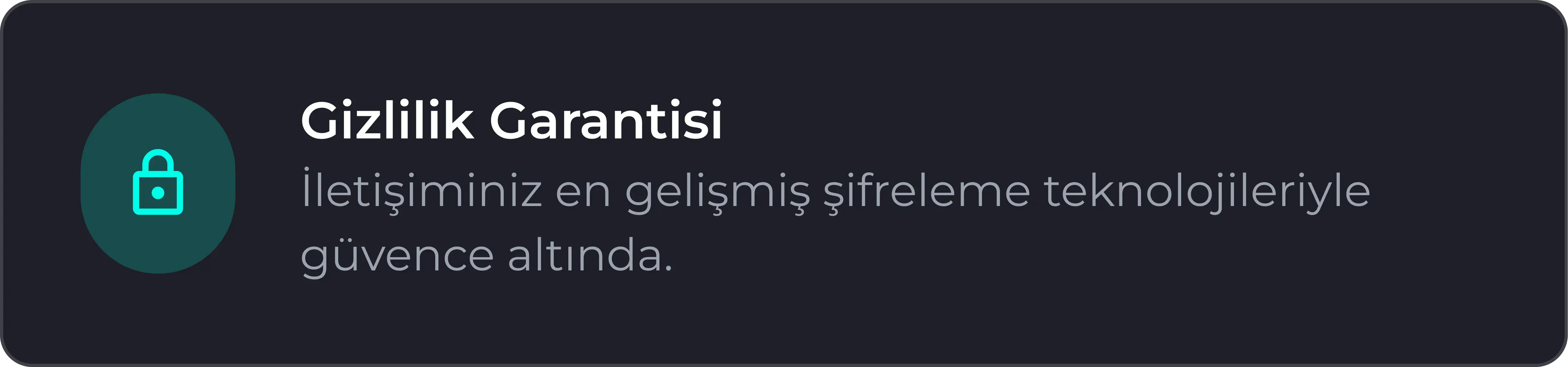 Gizlilik Garantisi